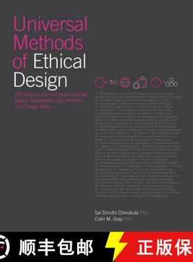 【3-4周达】Universal Methods of Ethical Design: 100 Ways to Become More Ethically Aware, Responsible,... [9780760393086]