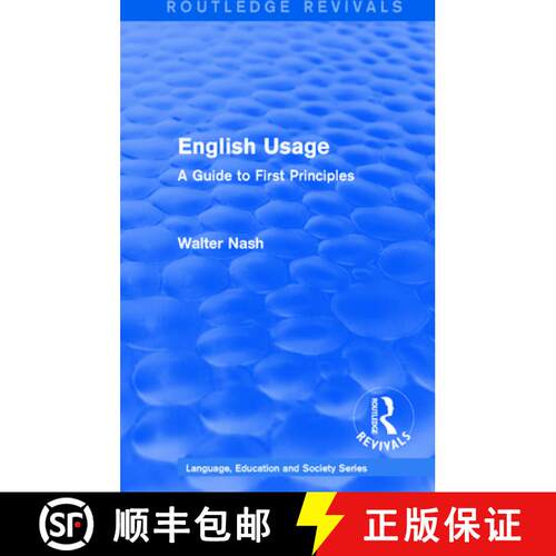 【3-4周达】Routledge Revivals: English Usage (1986) : A Guide to First Principles [9781138242432]