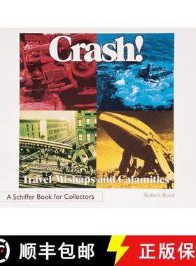 【3-4周达】Crash!: Travel Mishaps and Calamities: Travel Mishaps and Calamities [9780764308130]