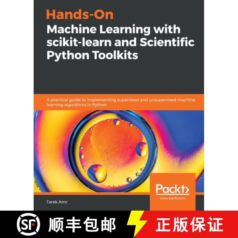 预订 Hands-On Machine Learning with scikit-learn and Scientific Python Toolkits: A practical guide to... [9781838826048]