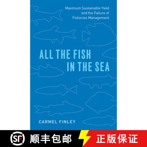 【3-4周达】All the Fish in the Sea – Maximum Sustainable Yield and the Failure of Fisheries Management [9780226701622]