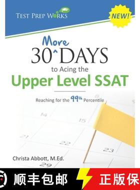 预订 30 More Days to Acing the Upper Level SSAT: Reaching for the 99th Percentile [9781680590142]