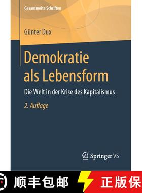【3-4周达】Demokratie als Lebensform : Die Welt in der Krise des Kapitalismus (2. Auflage 2019) [9783658173685]
