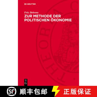 【3-4周达】Zur Methode Der Politischen Ökonomie: Ein Beitrag Zur Geschichte Der Politischen Ökonomie [9783112717127]