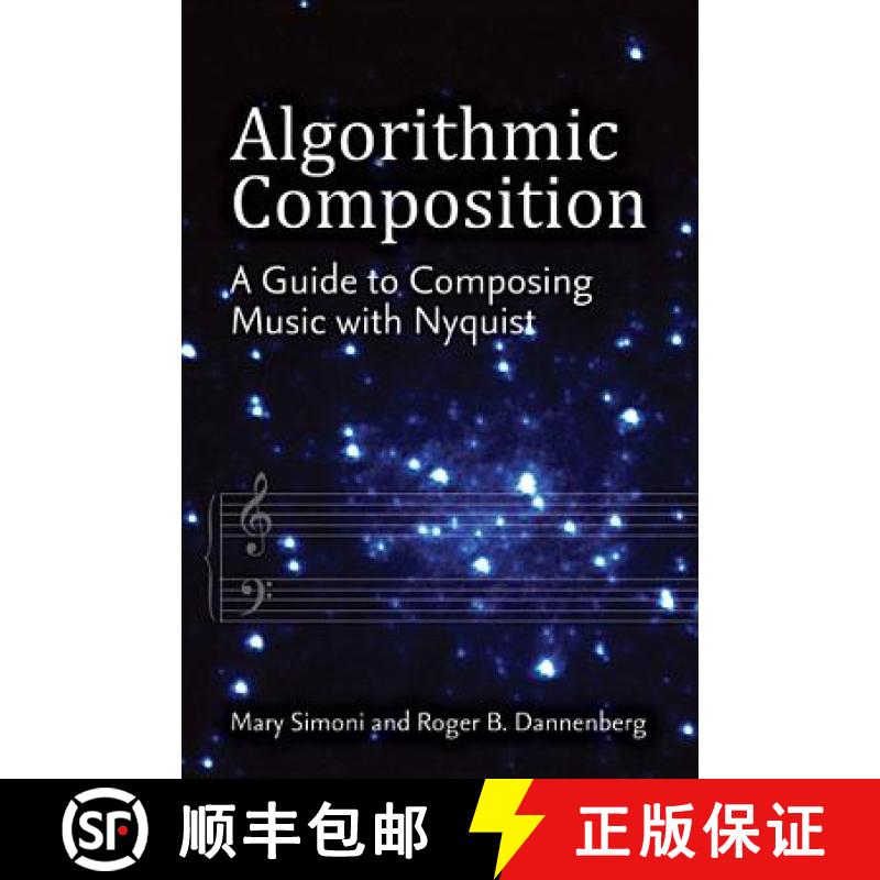 【4周达】Algorithmic Composition: A Guide to Composing Music with Nyquist [9780472035236]