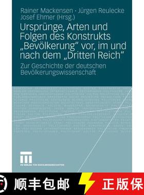 【3-4周达】Ursprünge, Arten und Folgen des Konstrukts Bevölkerung vor, im und nach dem Dritten Reic... [9783531161525]