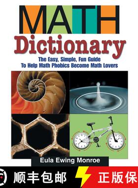 【3-4周达】Math Dictionary: The Easy, Simple, Fun Guide to Help Math Phobics Become Math Lovers [9781590784136]