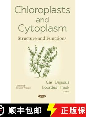 【3-4周达】Chloroplasts and Cytoplasm: Structure and Functions [9781536141276]