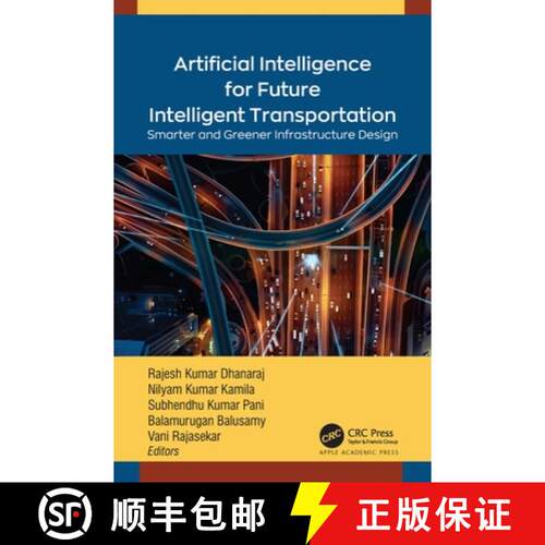 【3-4周达】精装 Artificial Intelligence for Future Intelligent Transportation: Smarter and Greener In... [9781774913529]