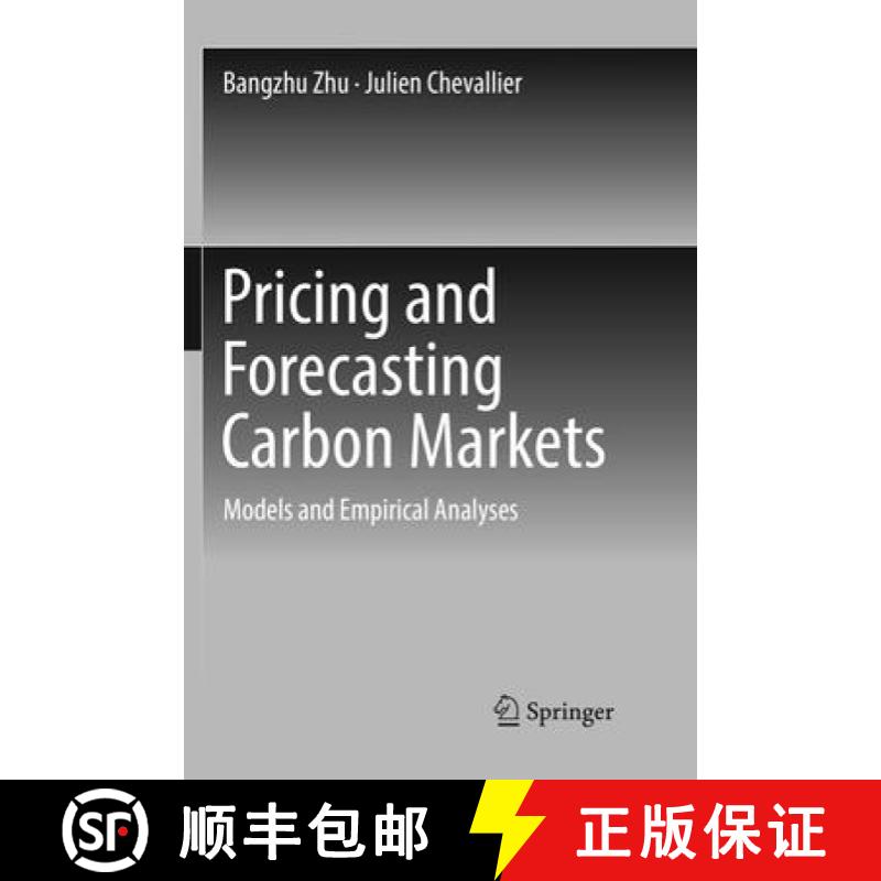 【3-4周达】Pricing and Forecasting Carbon Markets: Models and Empirical Analyses [9783319862095]