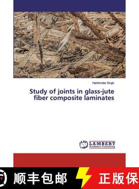 预订 Study of joints in glass-jute fiber composite laminates [9786200101471]