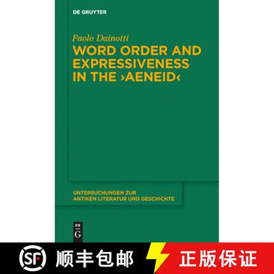 【3-4周达】精装 Word Order and Expressiveness in the Aeneid [9783110384222]