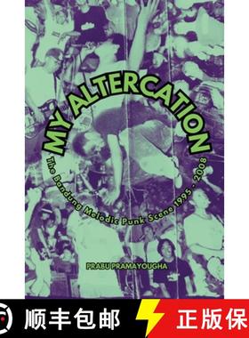 预订 My Altercation: The Bandung Melodic Punk Scene 1995-2008 [9781916864603]