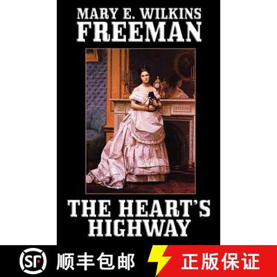 【3-4周达】The Heart's Highway: A Romance of Virginia in the Seventeenth Century [9781557425256]