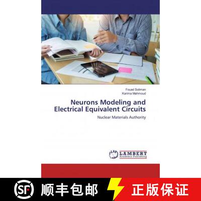 预订 Neurons Modeling and Electrical Equivalent Circuits [9786200293756]