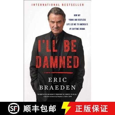 【3-4周达】I'll Be Damned : How My Young and Restless Life Led Me to America's #1 Daytime Drama [9780062476128]