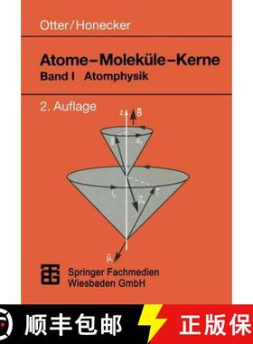 【3-4周达】Atome -- Moleküle -- Kerne: Band I Atomphysik [9783519132196]