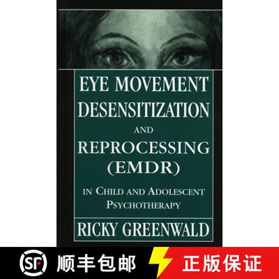 【3-4周达】Eye Movement Desensitization Reprocessing (EMDR) in Child and Adolescent Psychotherapy [9780765702173]