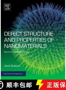 【3-4周达】Defect Structure and Properties of Nanomaterials: Second and Extended Edition [9780081019177]