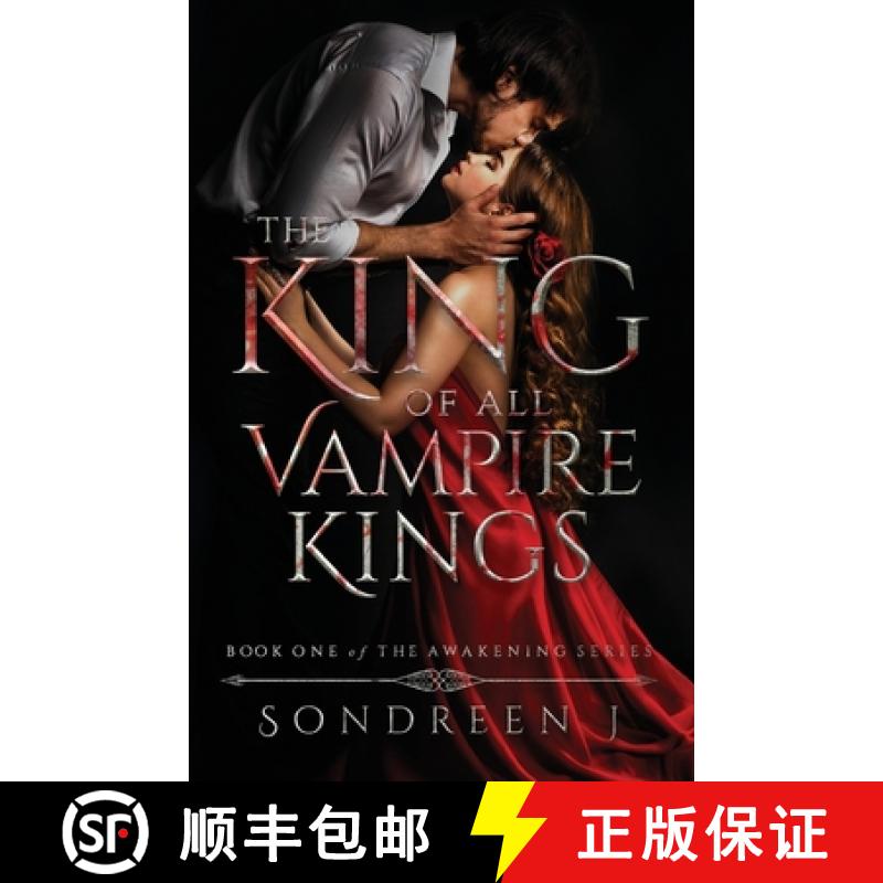 【3-4周达】The King of All Vampire Kings: A Supernatural Romance [9781644341452]