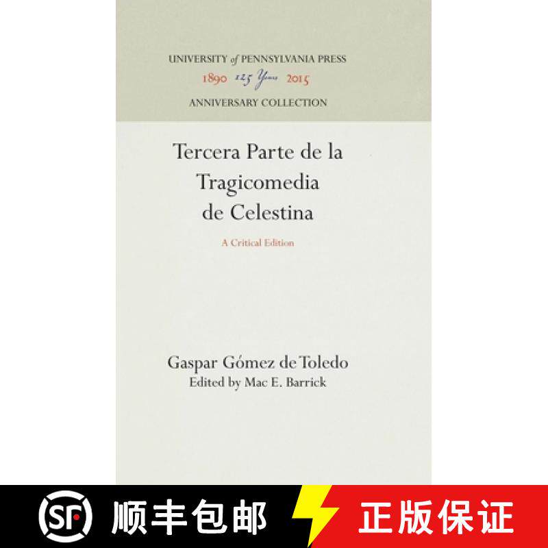 【3-4周达】Tercera Parte de la Tragicomedia de Celestina: A Critical Edition [9780812276022]