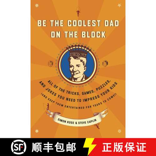【3-4周达】Be the Coolest Dad on the Block: All of the Tricks, Games, Puzzles and Jokes You Need to I... [9780767922494]
