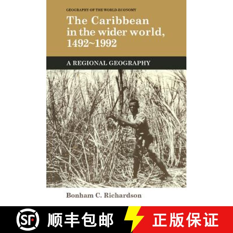 【3-4周达】Caribbean in the Wider World, 1492–1992: A Regional Geography - The Caribbean in the Wide... [9780521351867]