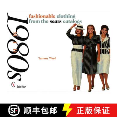【3-4周达】Mid-1980s : Fashionable Clothing from the Sears Catalogs: Mid-1980s [9780764329609]