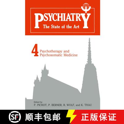 【3-4周达】Psychiatry the State of the Art: Volume 4: Psychiatry and Psychosomatic Medicine [9781468446999]