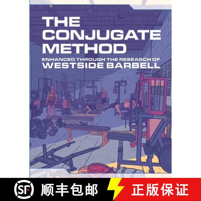 预订 The Conjugate Method: Enhanced Through the Research of Westside Barbell [9780997392593]