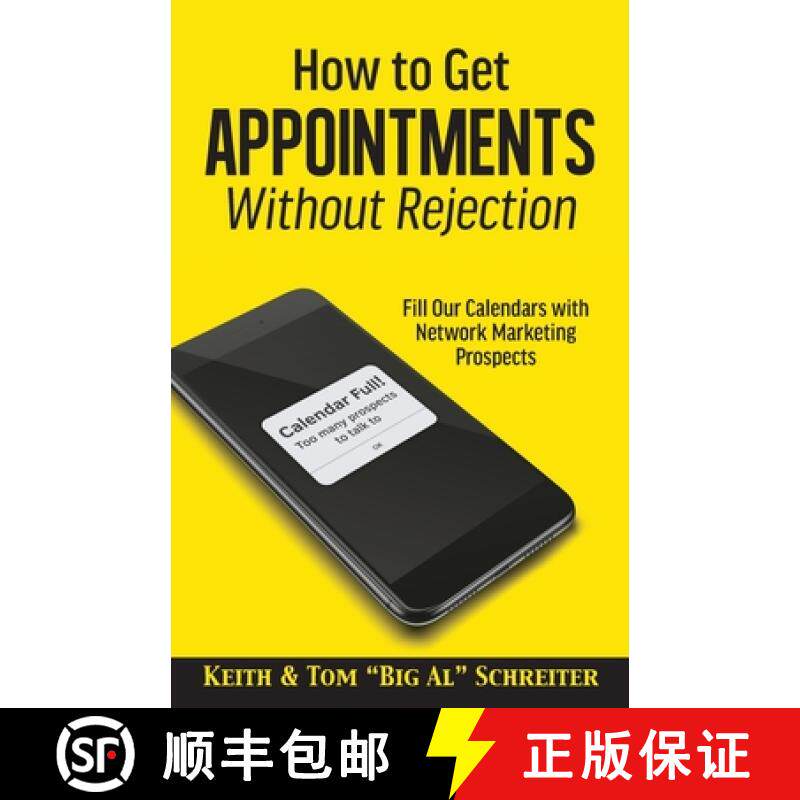 预订 How to Get Appointments Without Rejection: Fill Our Calendars with Network Marketing Prospects [9781948197717]