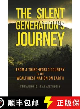 【3-4周达】The Silent Generation's Journey : From a Third-World Country to The Wealthiest Nation on E... [9798894990163]