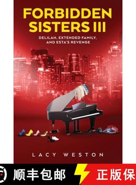 【3-4周达】Forbidden Sisters III: Delilah, Extended Family, and Esta's Revenge [9798989474721]
