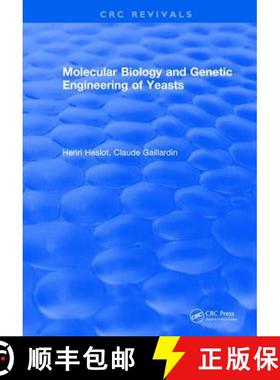 【3-4周达】Molecular Biology and Genetic Engineering of Yeasts [9781315895635]