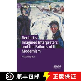 and Imagined the Modernism Beckett 4周达 9783031056499 Failures Interpreters