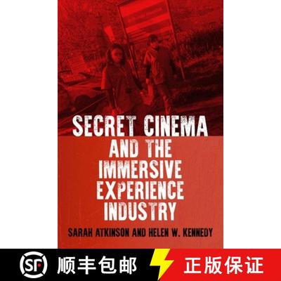 【3-4周达】Secret Cinema: A Decade of Eventising, Entrepreneurship and Activism [9781526140173]