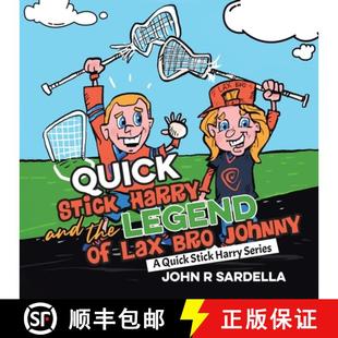 and Quick Harry Series 预订 the Stick Bro Lax Legend 9780228845416 Johnny