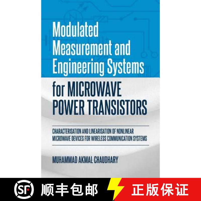 【3-4周达】Modulated Measurement and Engineering Systems for Microwave Power Transistors: Characteris... [9781627347143]