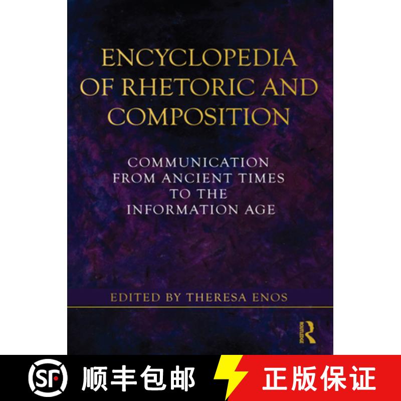【3-4周达】Encyclopedia of Rhetoric and Composition: Communication from Ancient Times to the Informat... [9781138130968]