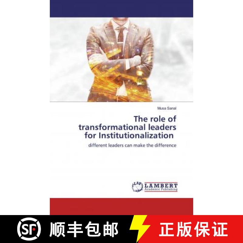 预订 The role of transformational leadersfor Institutionalization [9786200481184]