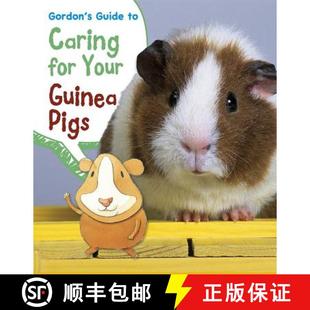 Guinea Caring Gordon 预订 Guide for 9781484602614 Pigs Your