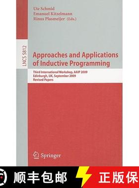 【3-4周达】Approaches and Applications of Inductive Programming : Third International Workshop, AAIP ... [9783642119309]