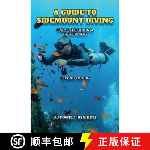 【3-4周达】A Guide to Sidemount Diving: From Recreational to Technical [9798234108586]