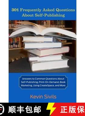 【3-4周达】301 Frequently Asked Questions About Self-Publishing: Answers to Common Questions About Se... [9780578058573]