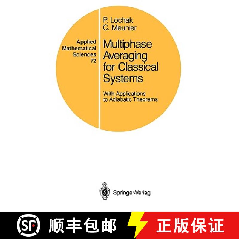 【3-4周达】Multiphase Averaging for Classical Systems : With Applications to Adiabatic Theorems [9780387967783]