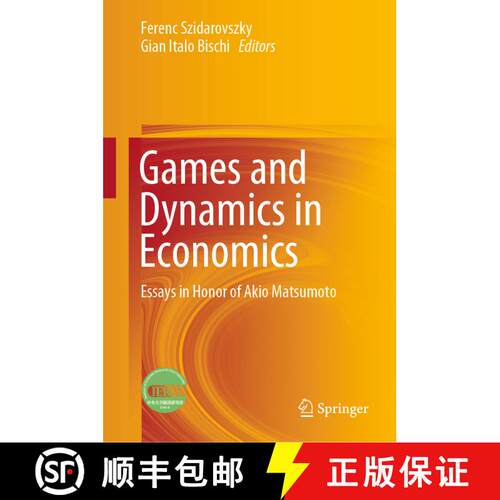 【3-4周达】精装 Games and Dynamics in Economics : Essays in Honor of Akio Matsumoto [9789811536229]