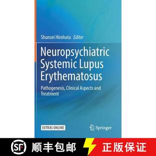 Pathogenesis Lupus Clinical Treatment Neuropsychiatric and 4周达 9783319764955 Systemic Aspects Erythematosus