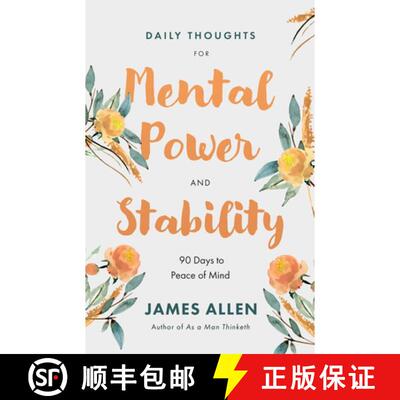 【3-4周达】Daily Thoughts for Mental Power and Stability: 90 Days to Peace of Mind [9781640955936]