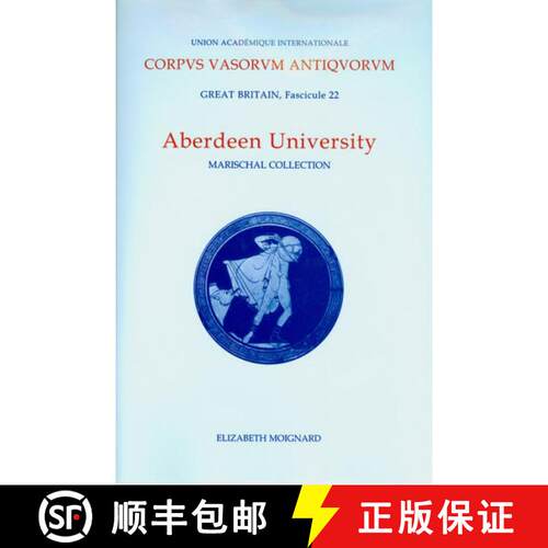 【3-4周达】精装 Corpus Vasorum Antiquorum, Great Britain Aberdeen University: Marischal Museum Collec... [9780197263761]