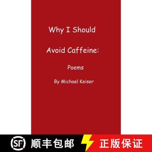 Caffeine Should Poems Keiser Why Michael 4周达 9781329487079 Avoid